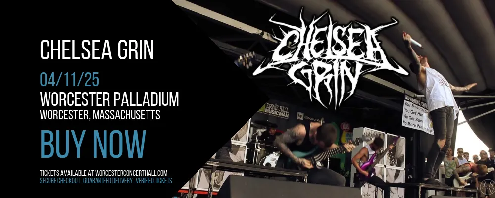 Chelsea Grin at Worcester Palladium